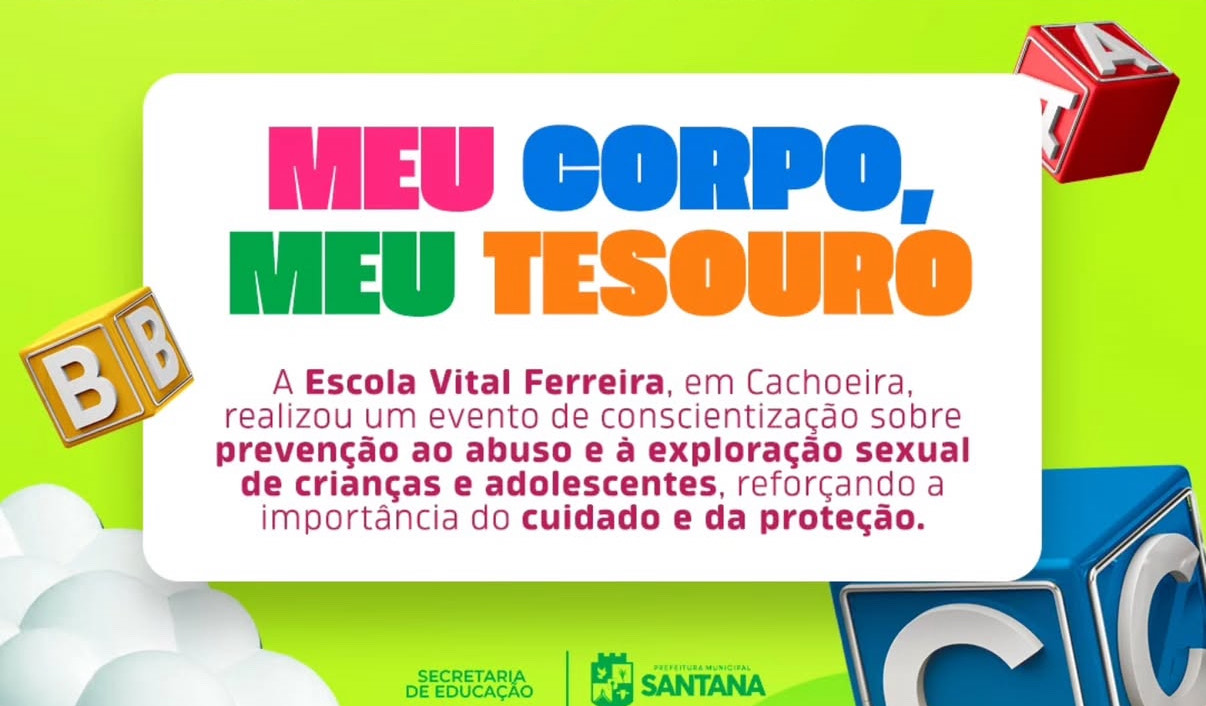 ESCOLA VITAL FERREIRA REALIZA EVENTO MEU CORPO, MEU TESOURO NO DISTRITO DE CACHOEIRA